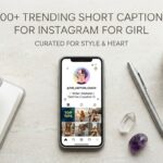 Short Captions for Instagram for Girl